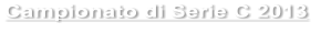 Campionato di Serie C 2013