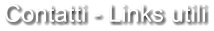 Contatti - Links utili